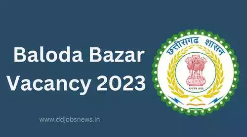 Baloda Bazar Job Vacancy 2023:बलौदाबाजार में क्लर्क,डाटा एंट्री ऑपरेटर और PEON के पदों पर निकली भर्ती।